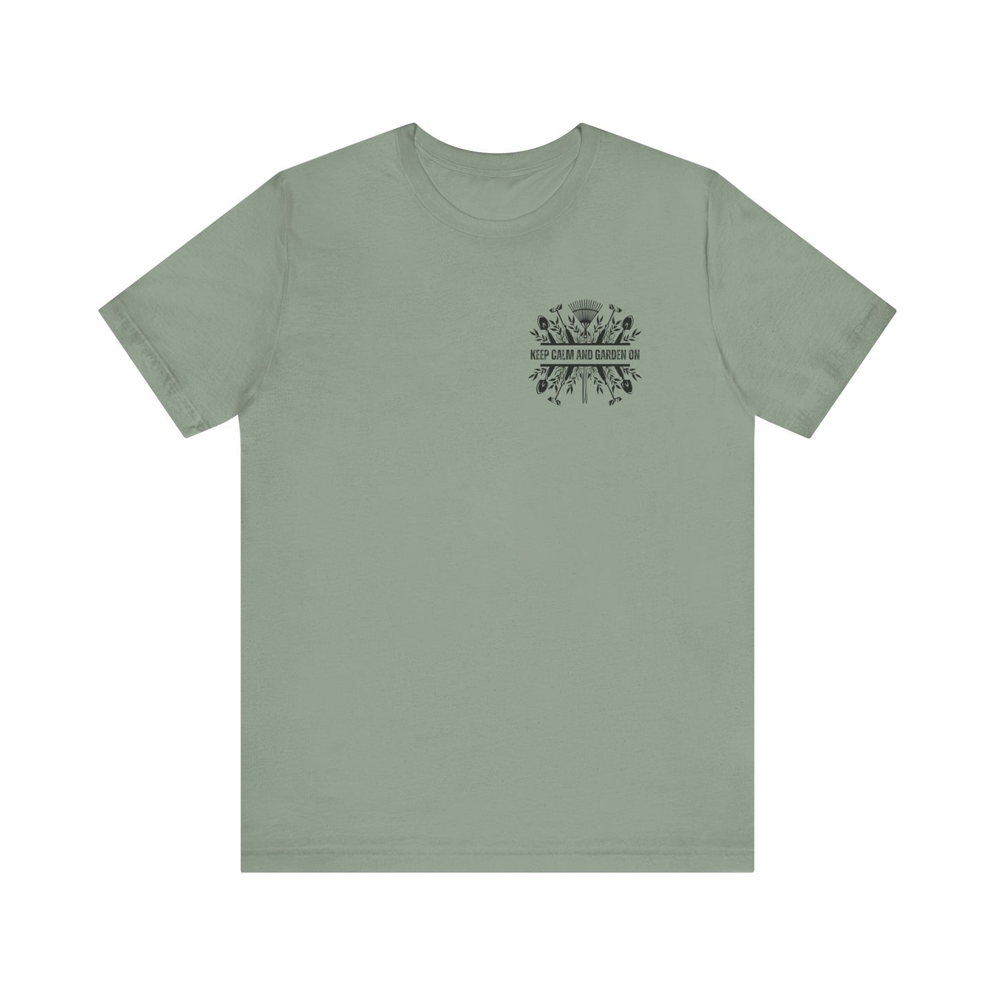 Keep Calm And Garden On