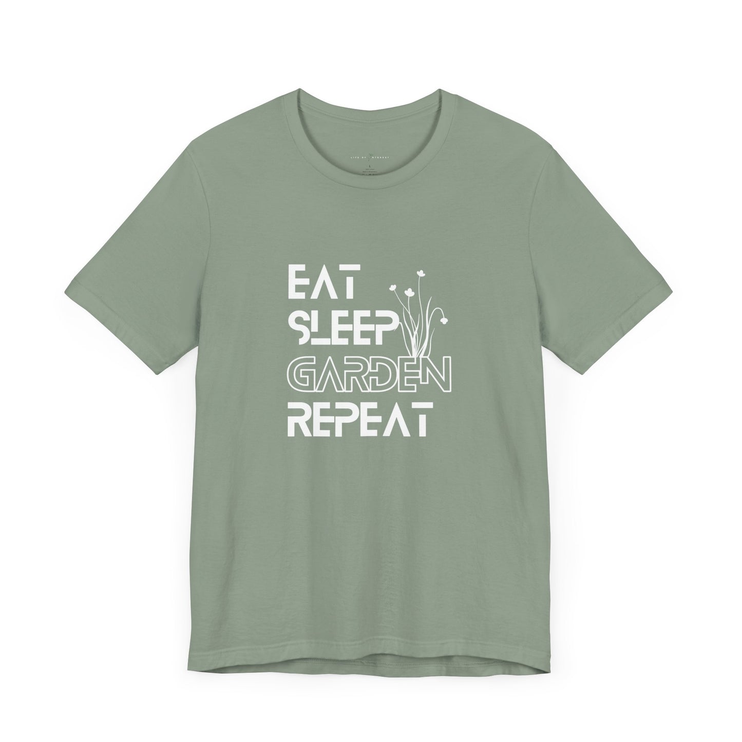 Eat, Sleep, Garden, Repeat Shirt