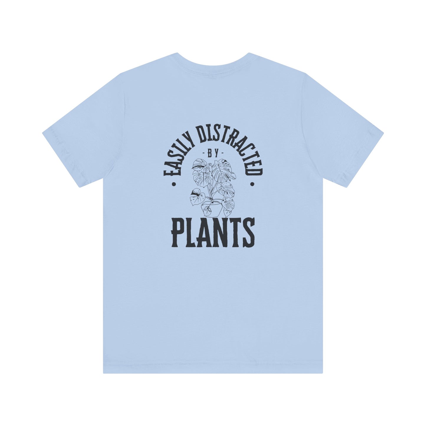 Easily Distracted By Plants