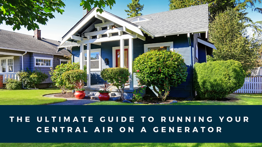 Charming blue house with front porch and green landscaping, text overlay says 'The Ultimate Guide to Running Your Central Air on a Generator