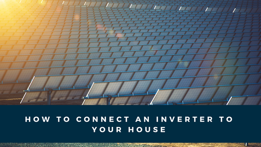 An array of solar panels on a roof with the caption 'HOW TO CONNECT AN INVERTER TO YOUR HOUSE