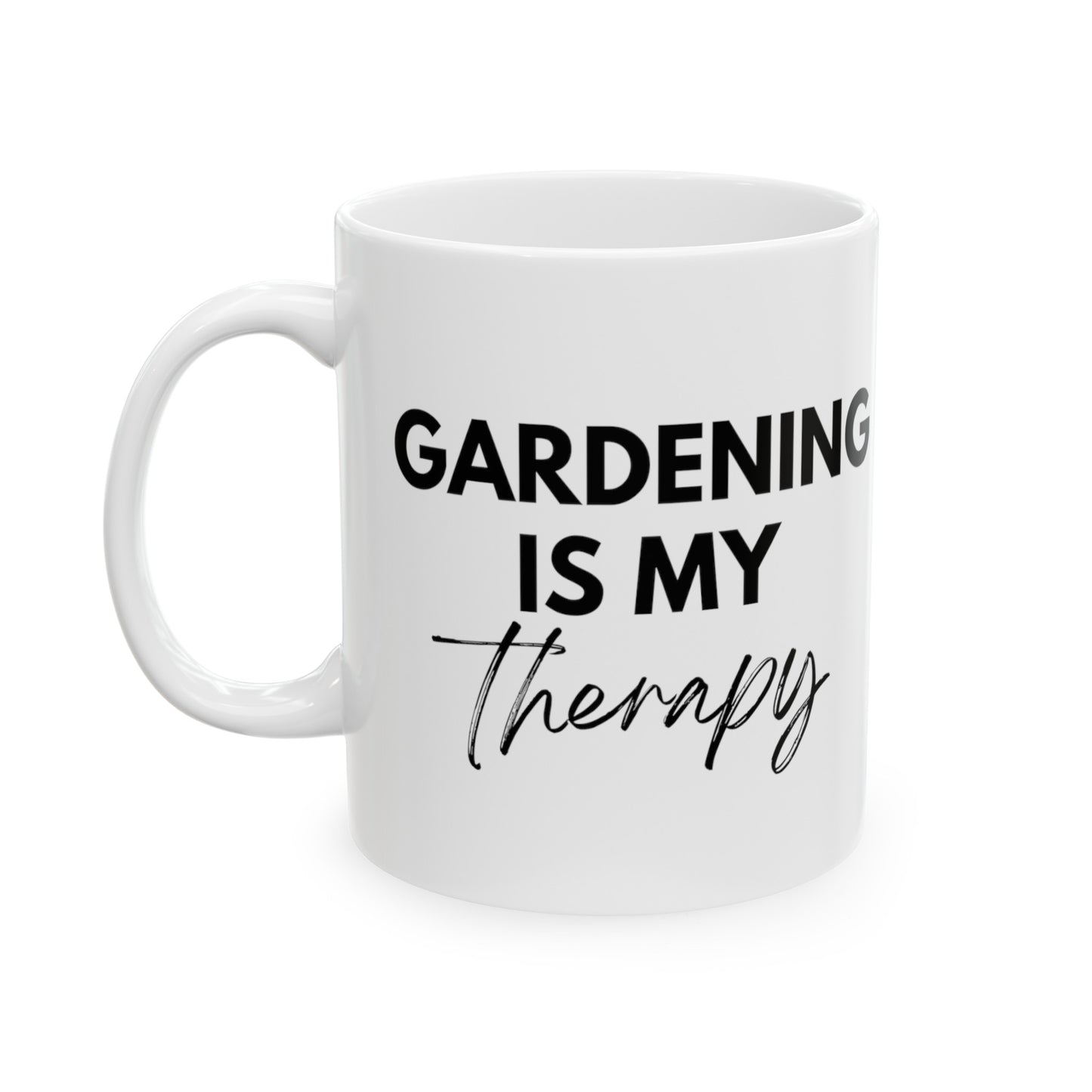 Gardening Is My Therapy Mug