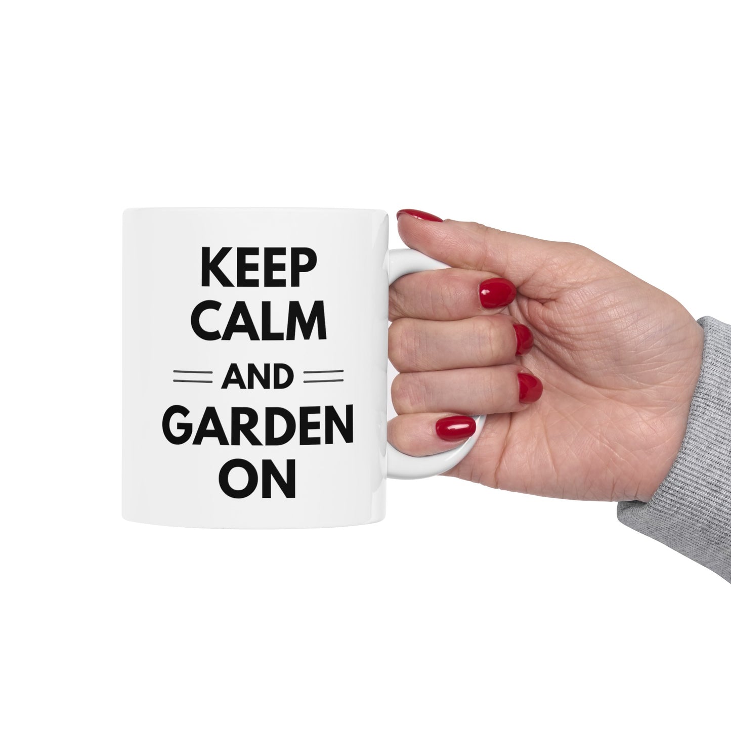 Keep Calm And Garden On Mug