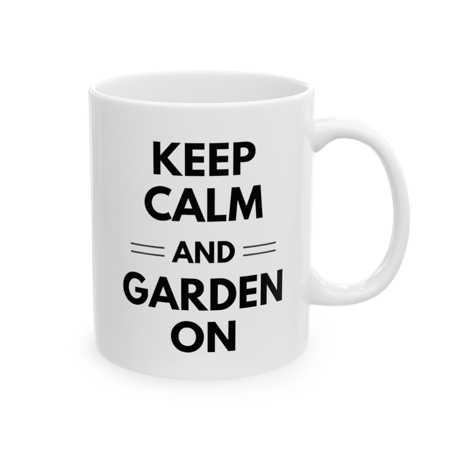 Keep Calm And Garden On Mug