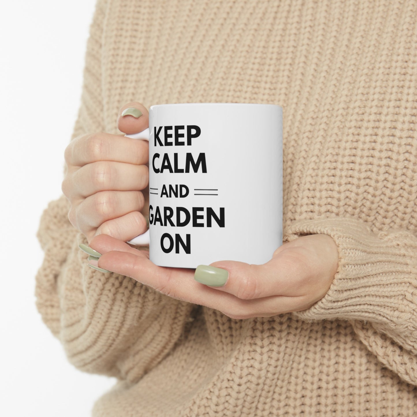 Keep Calm And Garden On Mug