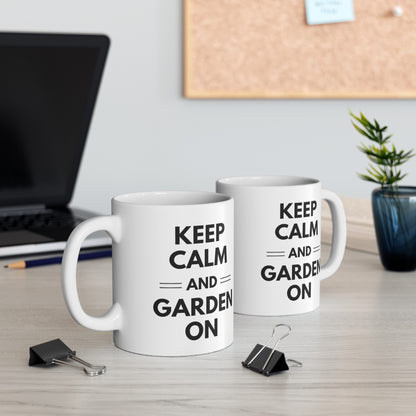 Keep Calm And Garden On Mug