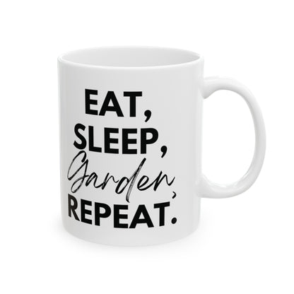 Eat, Sleep, Garden, Repeat Mug