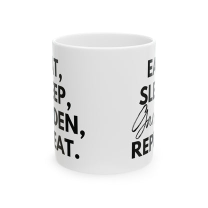 Eat, Sleep, Garden, Repeat Mug