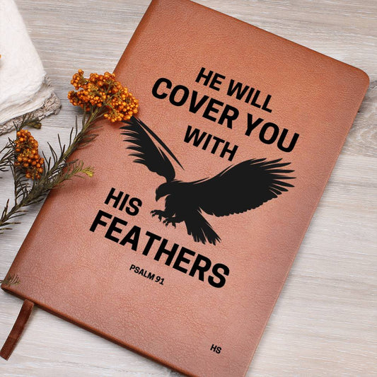 He Will Cover You With His Feathers Journal